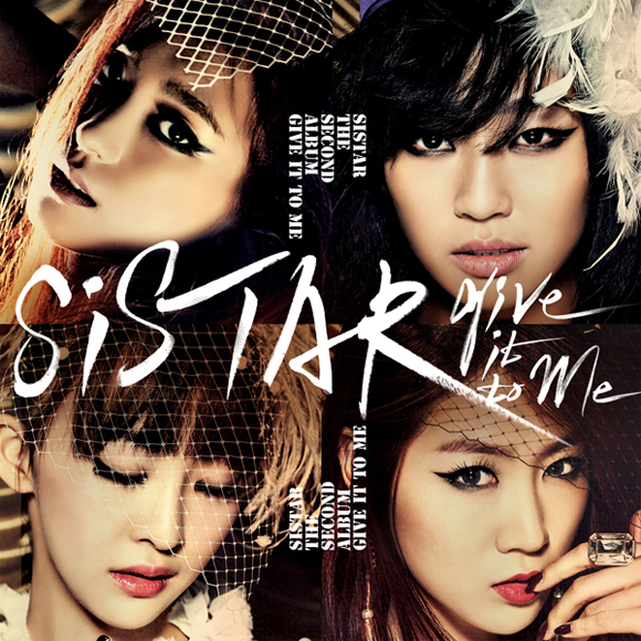 SISTAR Give It To Me